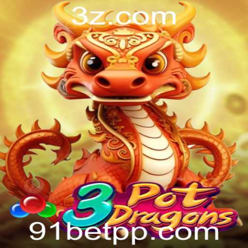 Descubra o Fascinante Universo de 3PotDragons no 91bet vip