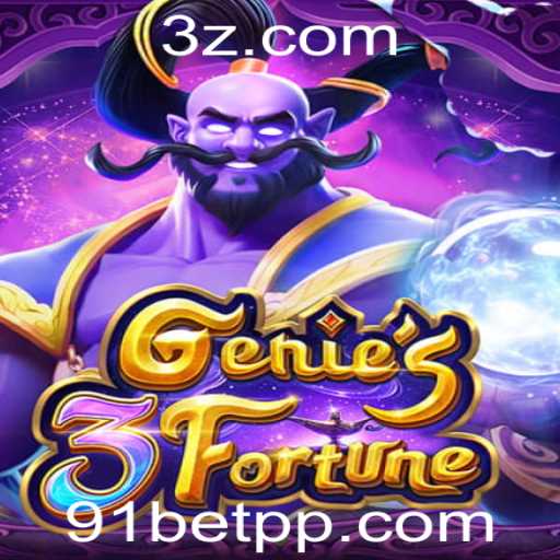 Descubra a Magia de Genie3Fortune e o Mundo de Entretenimento 91bet VIP