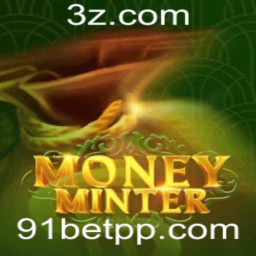 Descubra MoneyMinter: Um Novo Jogo que Revoluciona o 91bet vip