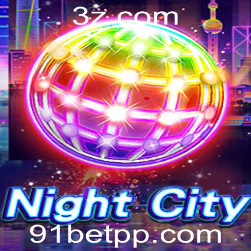 Descubra as Emoções do Jogo NightCity com 91bet VIP